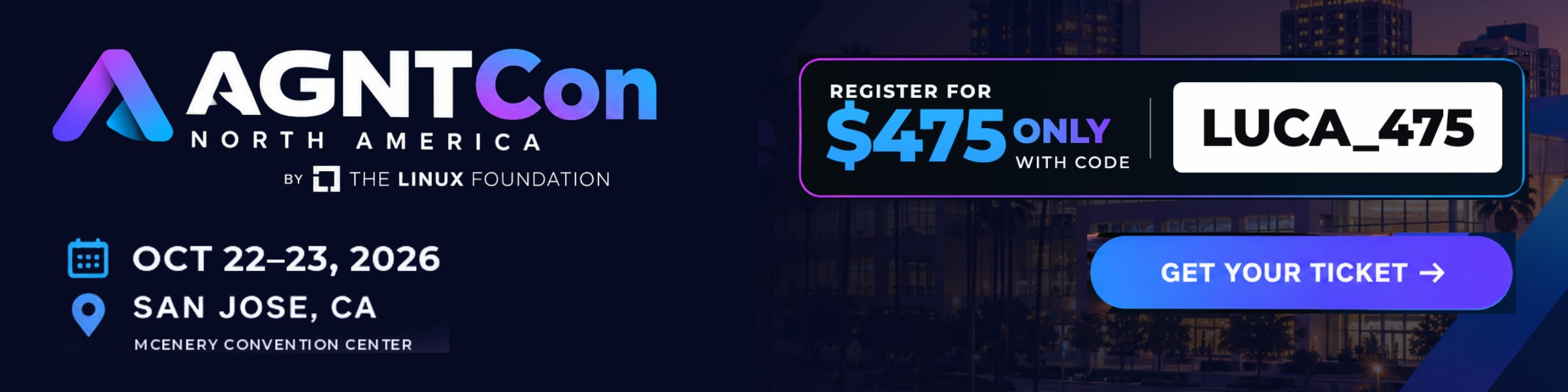 AGNTCon and MCPCon North America 2026, October 22–23, San Jose — register for $475 with code LUCA_475